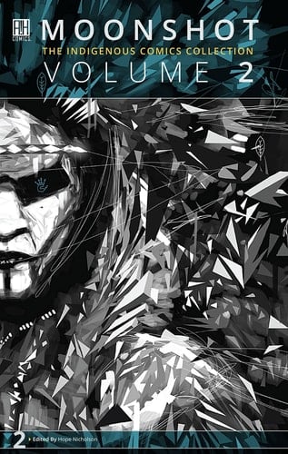 Moonshot The Indigenous Comics Collection