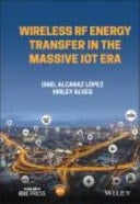 Wireless RF Energy Transfer in the Massive IoT Era Towards Sustainable Zero-energy Networks