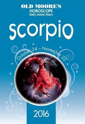 Old Moore's Horoscope Daily Astral Diary 2016 Scorpio 2016