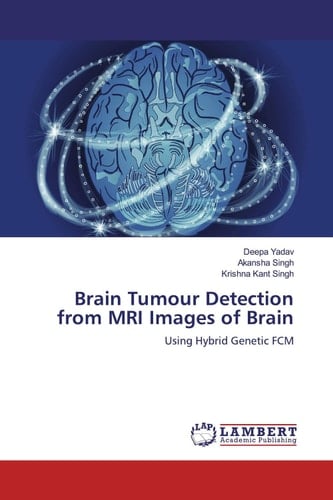 Brain Tumour Detection from MRI Images of Brain Using Hybrid Genetic FCM