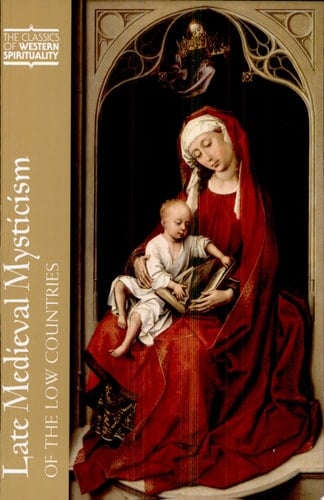 Late Medieval Mysticism of the Low Countries