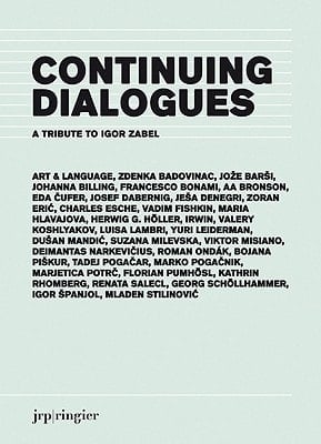 Continuing Dialogues: A Tribute to Igor Zabel