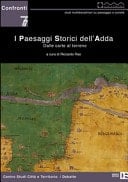 I paesaggi storici dell'Adda dalle carte al terreno
