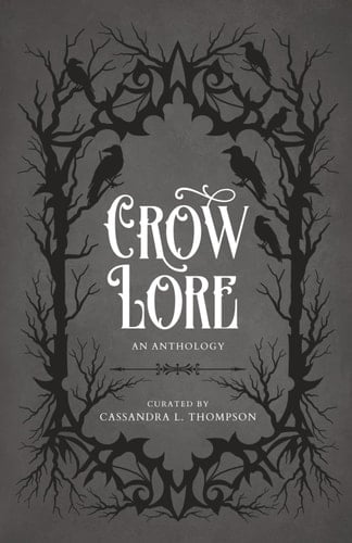 Crow Lore - An Anthology