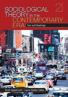 Sociological Theory in the Contemporary Era Text and Readings