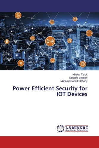 Power Efficient Security for IOT Devices