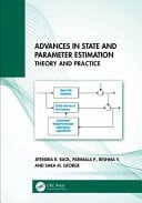 Advances in State and Parameter Estimation Theory and Practice