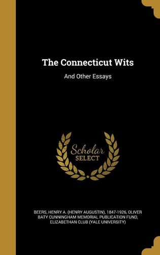 The Connecticut Wits And Other Essays