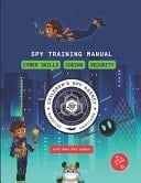 Spy Training Manual Cyber Skills, Coding, Security (8.5" X 11)