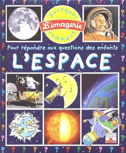 L'espace : pour répondre aux questions des enfants