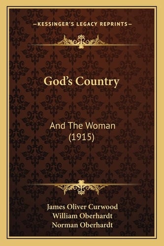 God's Country: And The Woman (1915)