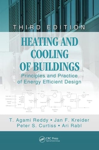 Heating and Cooling of Buildings Design for Efficiency, Third Edition
