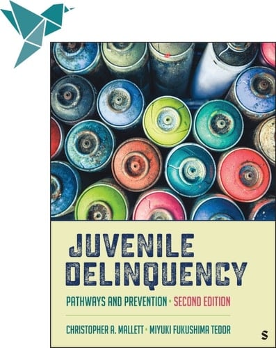 Sage Vantage: Juvenile Delinquency: Pathways and Prevention
