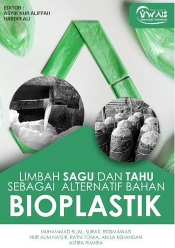 LIMBAH SAGU DAN TAHU SEBAGAI ALTERNATIF BAHAN BIOPLASTIK