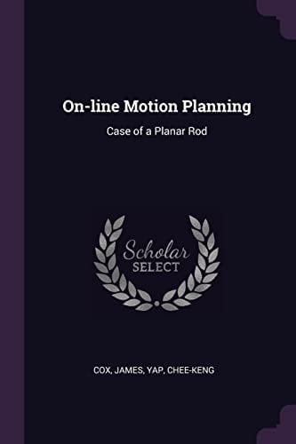 On-Line Motion Planning Case of a Planar Rod