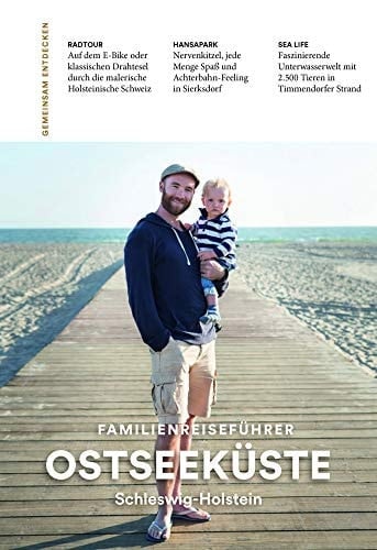 Familienreiseführer Ostseeküste Schleswig-Holstein