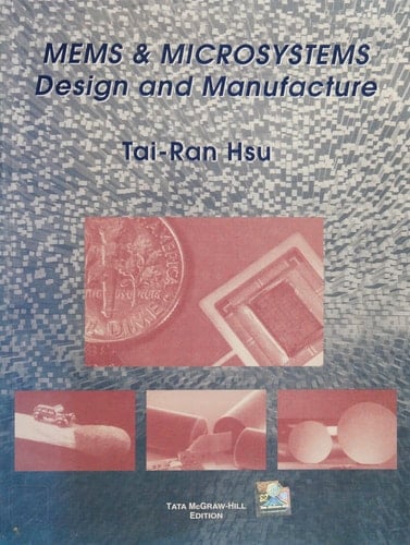 Mems And Microsystems Design And Manufacture