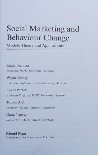 Social Marketing and Behaviour Change Models, Theory and Applications