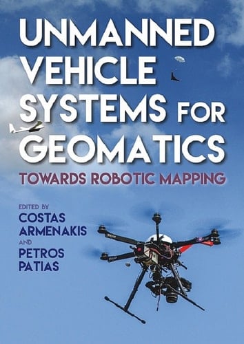 Unmanned Vehicle Systems for Geomatics Towards Robotic Mapping