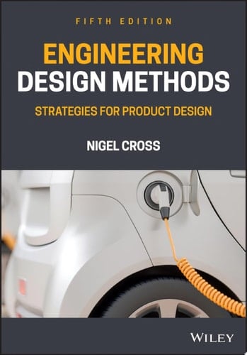 Engineering Design Methods Strategies for Product Design