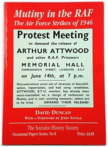 Mutiny in the RAF The Air Force Strikes of 1946