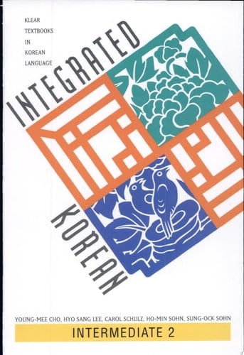 Integrated Korean Intermediate 2, First Edition