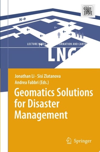 Geomatics Solutions for Disaster Management