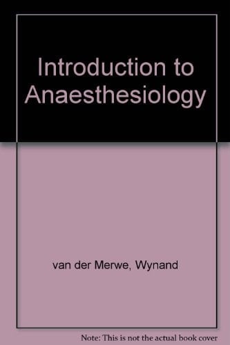 An Introduction to Anaesthesiology