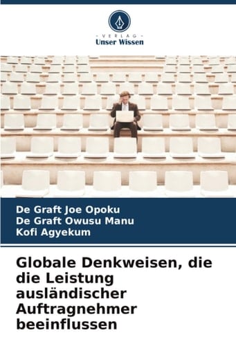 Globale Denkweisen, die die Leistung ausländischer Auftragnehmer beeinflussen