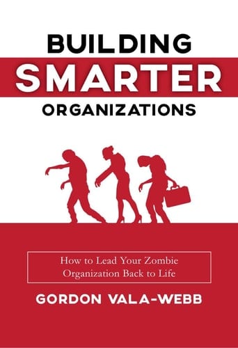 Building Smarter Organizations