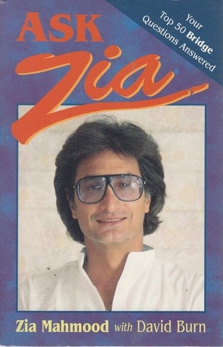Ask Zia Your Top 50 Bridge Questions Answered