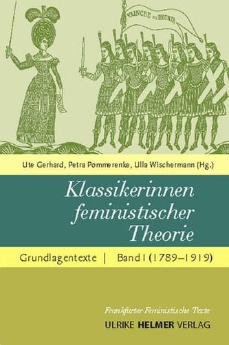 Klassikerinnen feministischer Theorie: (1789-1919)