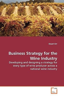 Business Strategy for the Wine Industry
