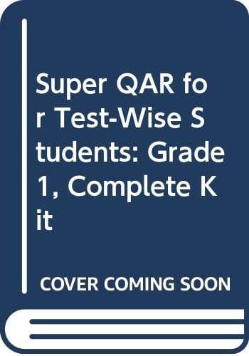 Super QAR for Test-Wise Students: Grade 1, Complete Kit