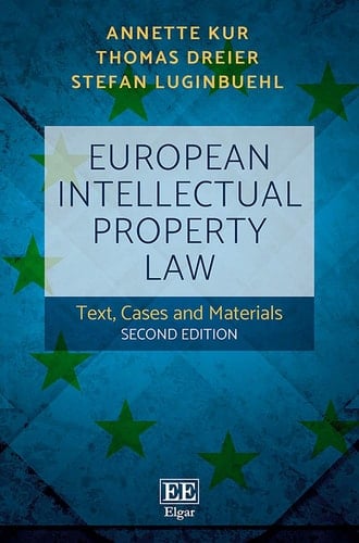 European Intellectual Property Law Text, Cases and Materials