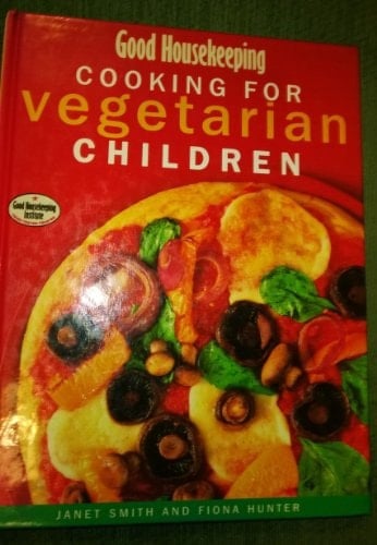 Good Housekeeping Cooking for Vegetarian Children