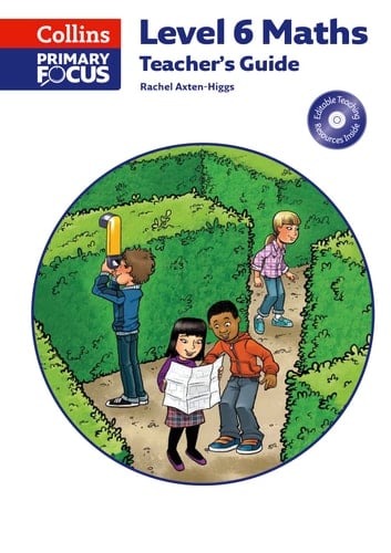 Level 6 Maths: Teacher's Guide (Collins Primary Focus Maths)