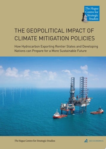 The Geopolitical Impact of Climate Mitigation Policies How Hydrocarbon Exporting Rentier States and Developing Nations can Prepare for a More Sustainable Future