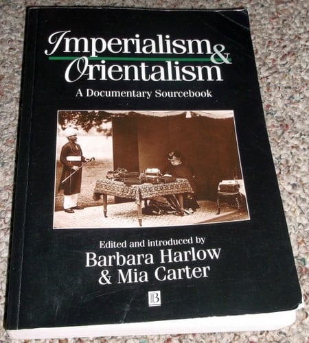 Imperialism and Orientalism A Documentary Sourcebook
