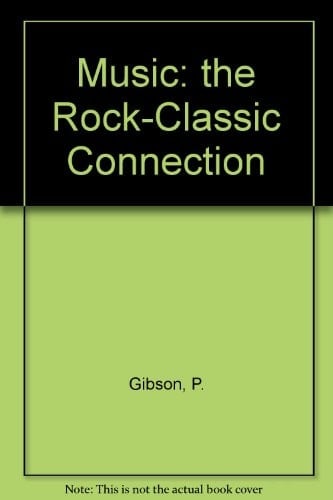 Music: the Rock-Classic Connection