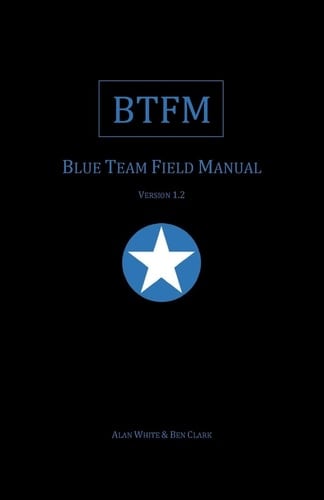 BTFM Blue Team Field Manual