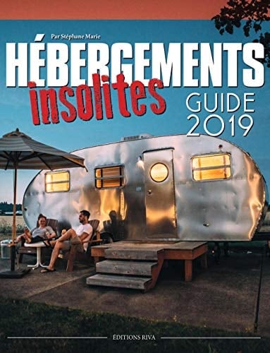 Le guide des hébergements insolites