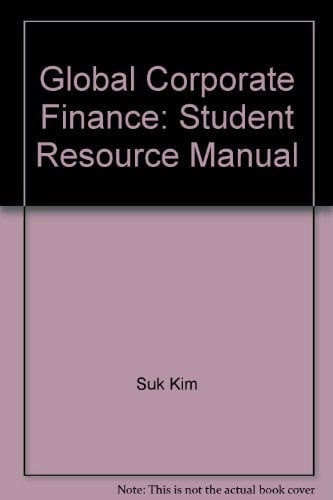 Student resource manual to accompany "Global corporate finance"