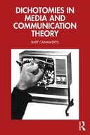 Dichotomies in Media and Communication Theory