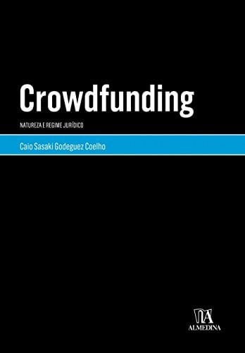 Crowdfunding natureza e regime jurídico