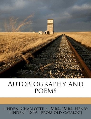 Autobiography and poems