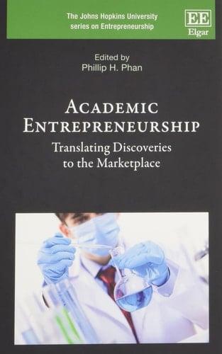 Academic Entrepreneurship Translating Discoveries to the Marketplace