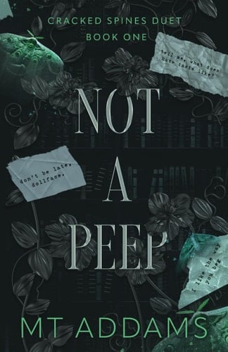 Not A Peep: A Bully College Romance (Cracked Spines Duet)