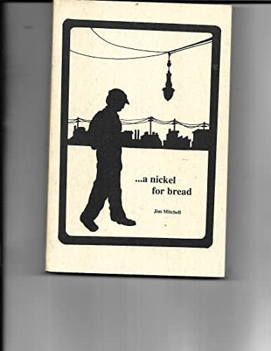 ---a Nickel for Bread