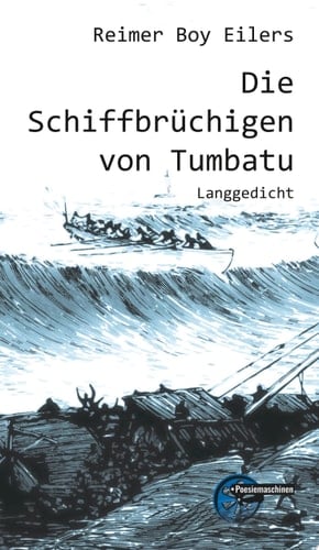 Die Schiffbrüchigen von Tumbatu Langgedicht